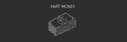 Fart Money