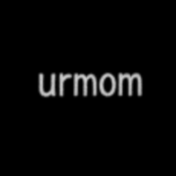 urmom